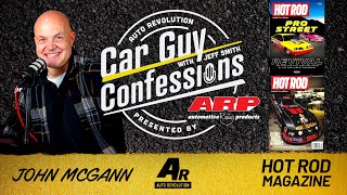 Famous Car Guy Confessions E111 - Hot Rod Magazine Editor John McGann Net Worth