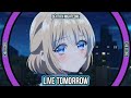 Dexta X Nightcore | Nightcore -  Live Tomorrow