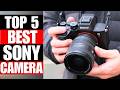 TOP 5 Best Sony Camera For 2026