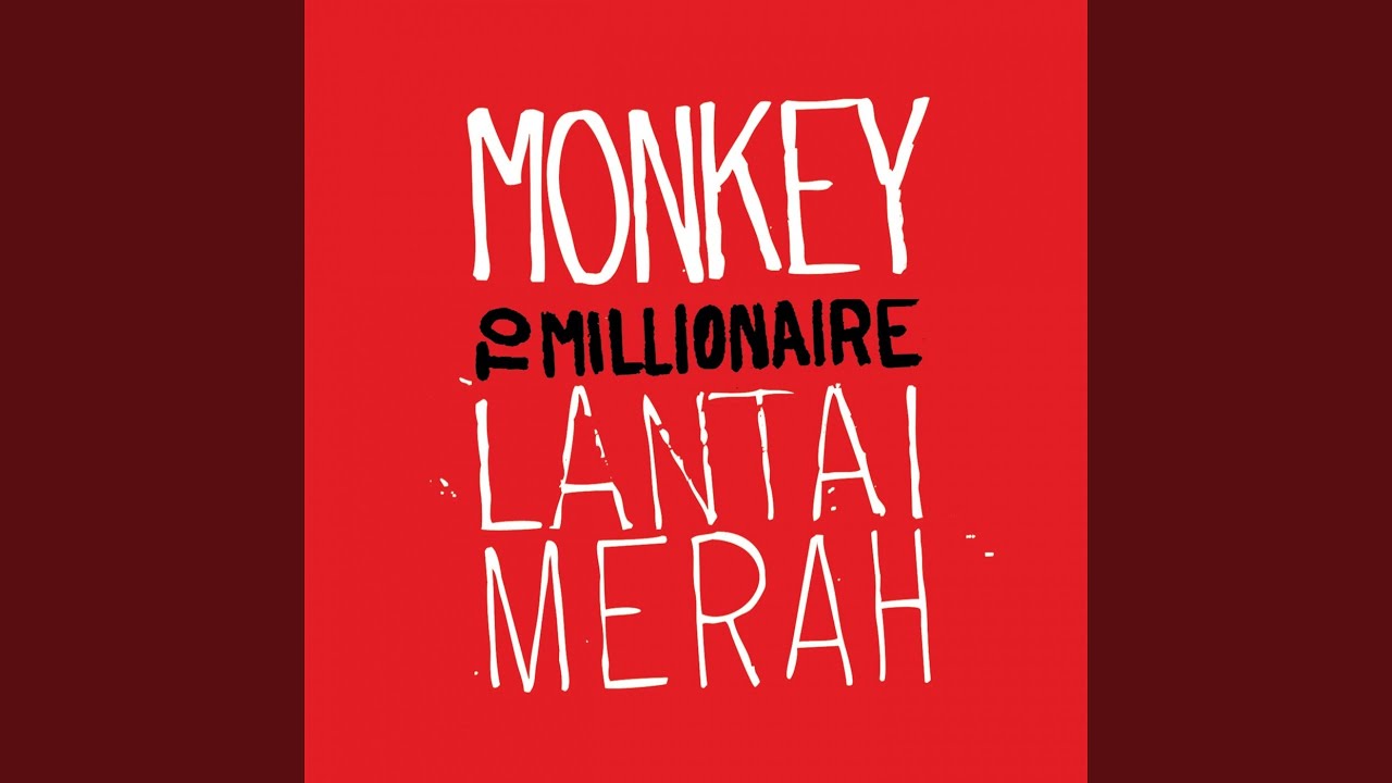 monkey to millionaire lantai merah