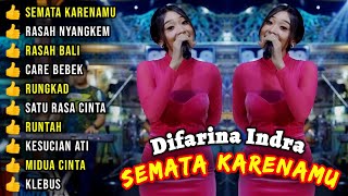 Difarina Indra  ADELLA FULL ALBUM TERBARU 2023 - SEMATA KARENAMU - RASAH NYANGKEM - RASAH BALI