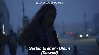 Sertab Erener - Olsun (Slowed) Resimi