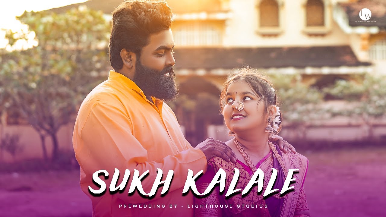 SUKH KALALE | MARATHI PREWEDDING | best prewedding song 2023 prewedding marathi latest