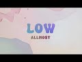 LOW Allmo T Official Lyric Video LOW Allmo T Official Lyric Video