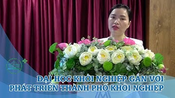 Bà Võ Thị Ngọc Thúy HSU: Thành phố khởi nghiệp không thể thiếu vai trò của Đại học khởi nghiệp