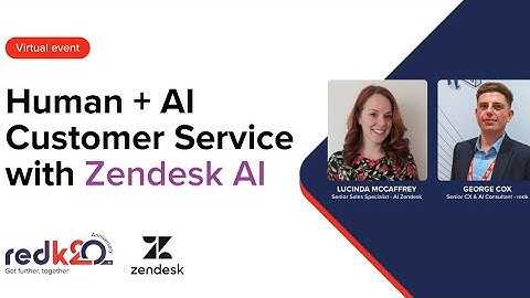 Human + AI Customer Service with Zendesk AI