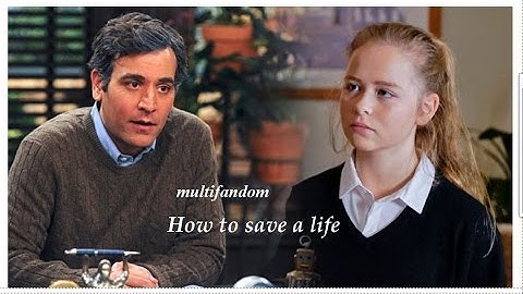 multifandom | how to save a life