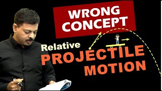 Misconception in Relative Projectile Motion #physicsinminutes