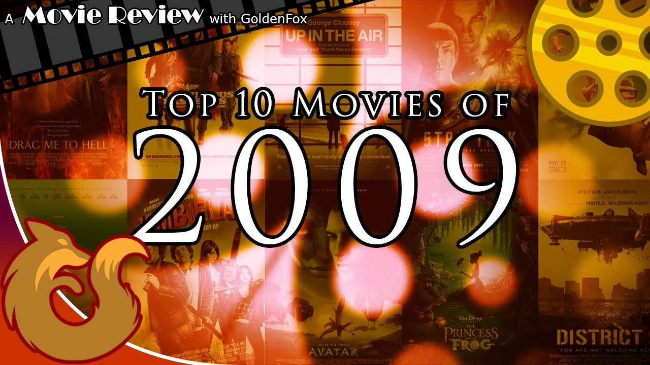 Top 10 Movies of 2009 | A Movie Review with GoldenFox