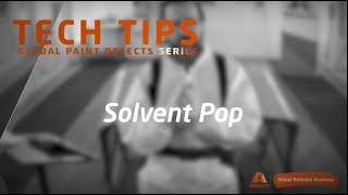 Tech Tip Ep. 19: Solvent Pop