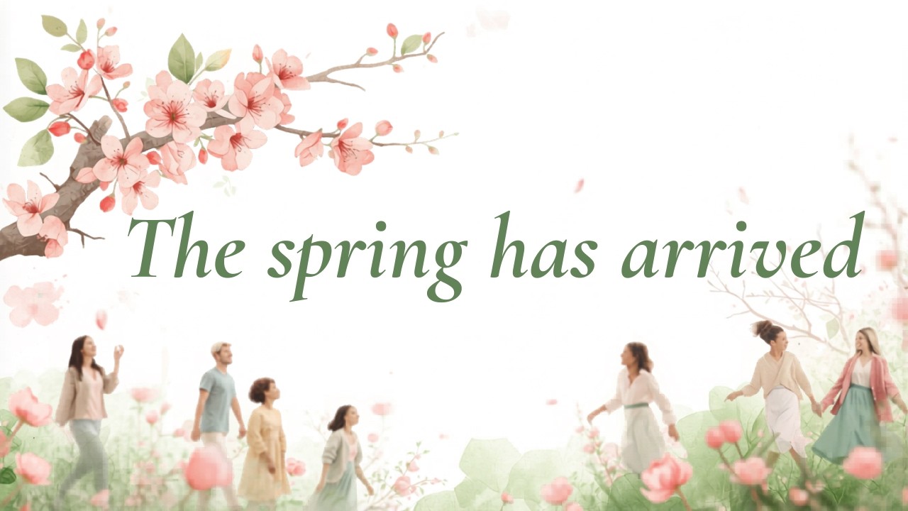 The spring has arrived