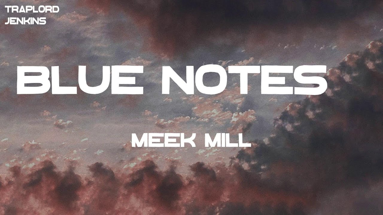 Meek Mill - Blue Notes 2 (feat. Lil Uzi Vert) (Lyrics) - YouTube