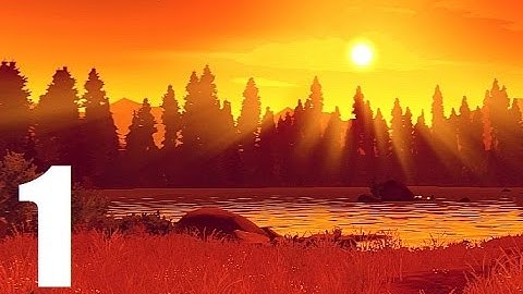 Firewatch - Part 1 Let
