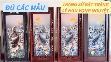 GIỚI THIỆU NHỮNG MẪU TRANH GỐM SỨ  CÁ CHÉP TRÔNG TRẮNG - LÝ NGƯ VỌNG NGUYỆT - GỐM SỨ BÁT TRÀNG .
