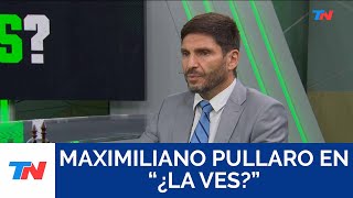 Maximiliano Pullaro en '¿La Ves?' (Jueves 28/3/24)