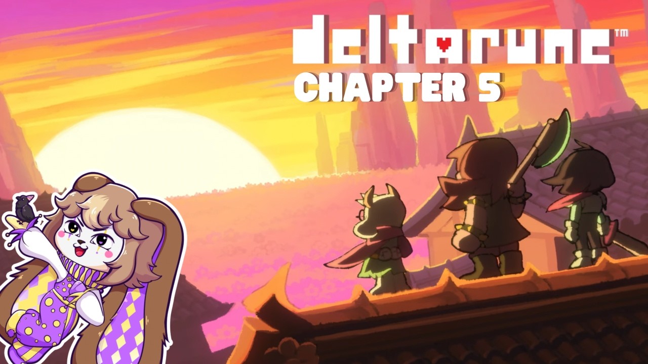 DELTARUNE TODAY!!! - Deltarune Chapter 5