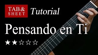 Pensando En Ti Habanera - Guitar Lesson Tab