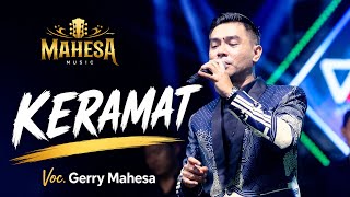 KERAMAT - GERRY MAHESA || MAHESA MUSIC LIVE KESAMBI KERAMAT TEGAL 29 JULI 2026