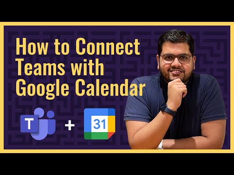 Video How to Connect Microsoft Teams with Google Calendar |... - youtube