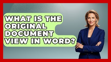 What Is The Original Document View In Word? - Docs and Sheets Pro