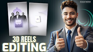 How to Edit 3D Reels in Alight Motion (Part - 1)