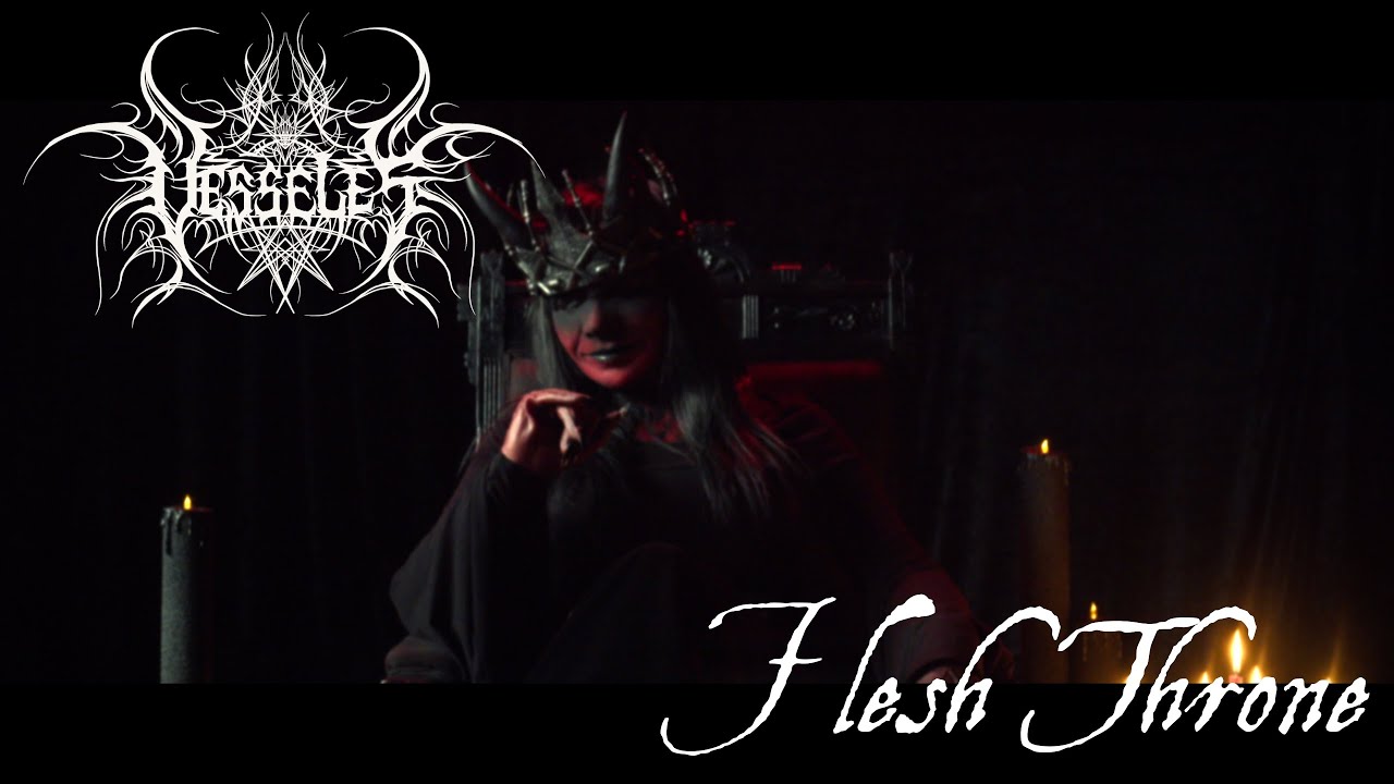 VESSELES - Flesh Throne (Symphonic Black Metal) adlı videoyu YouTube'da izle VESSELES - Flesh Throne (Symphonic Black Metal) adlı videoyu YouTube'da izle