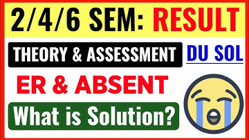 SOL 2/4/6 Semester Result: ER & Absent Problem Solution 2025 | DU SOL Result Absent Solution 2025
