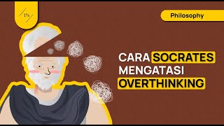 Cara Mengatasi Overthinking Ala Socrates (Socratic Questioning Untuk Menghadapi Overthinking)