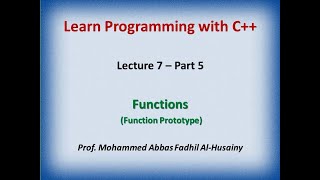 Lecture 7 - Functions - Part 5 - Function Prototype