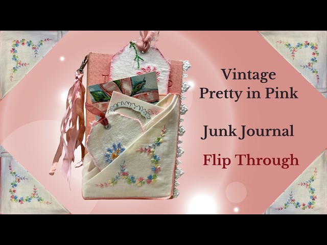 Vintage Pink Junk Journal Flip Through by Hyperstamper - YouTube
