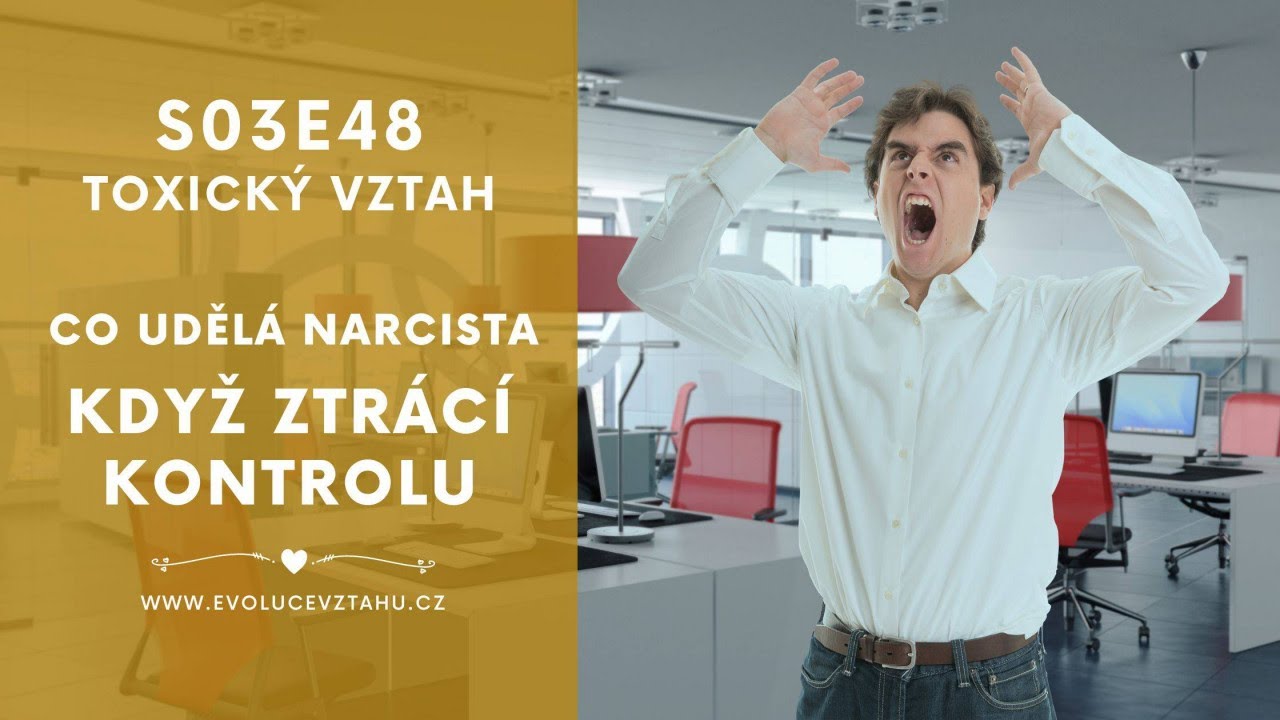 Co udělá narcista, když nad vámi ztrácí kontrolu a moc?