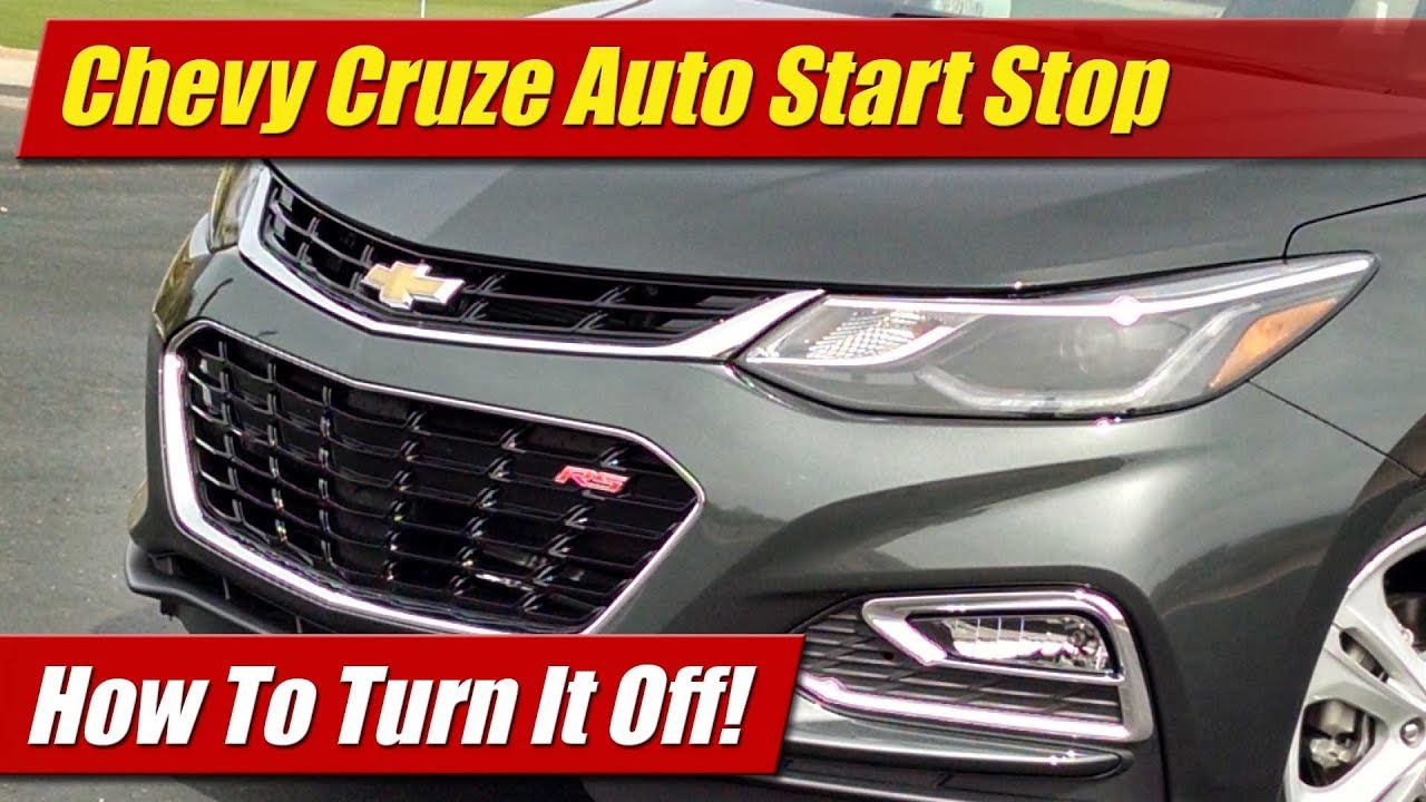 How To Turn Off Chevrolet Cruze Auto Start Stop - YouTube