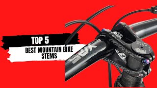 ✅Top 5 Best Mountain Bike Stems To Make The Adventurous Ride