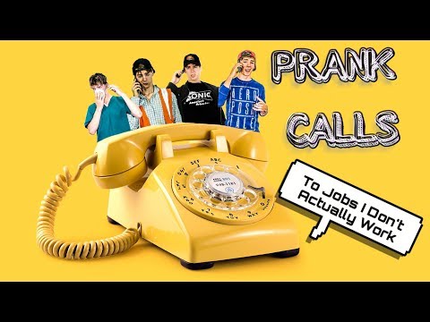 prank-calls-to-jobs-i-dont-actually-work