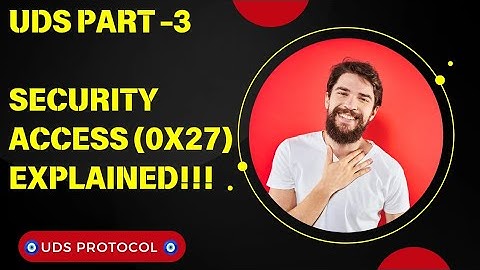 Security Access 0x27| UDS | Unified Diagnostic Service | UDS on CAN | #Automotive #howto