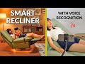 This smart recliner has voice recognition will automatically recline