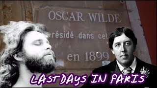 JIM MORRISON & OSCAR WILDE's Last Haunts in Paris Connection