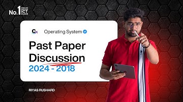 AL 2026 ICT - OPERATING SYSTEM PAST PAPER DISCUSSION - ( AL 2024 - 2018 )