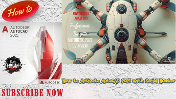 How to Activate AutoCAD 2021 with Serial Number | AutoCAD 2021 Activate with Serial Number