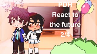 PDH React to the Future || 2/4 || ✨1k SPECIAL ✨ || (Read Desc.)