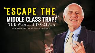 Escaping the Middle-Class Trap: 3 Money Paths That Build Wealth and Financial Freedom | Jim Rohn