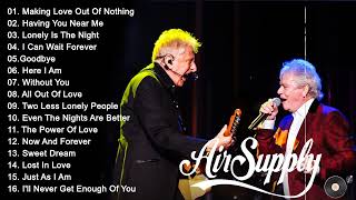 Air Supply Greatest Hits  The Best Air Supply Songs  Best Soft Rock Playlist Of Air Supply