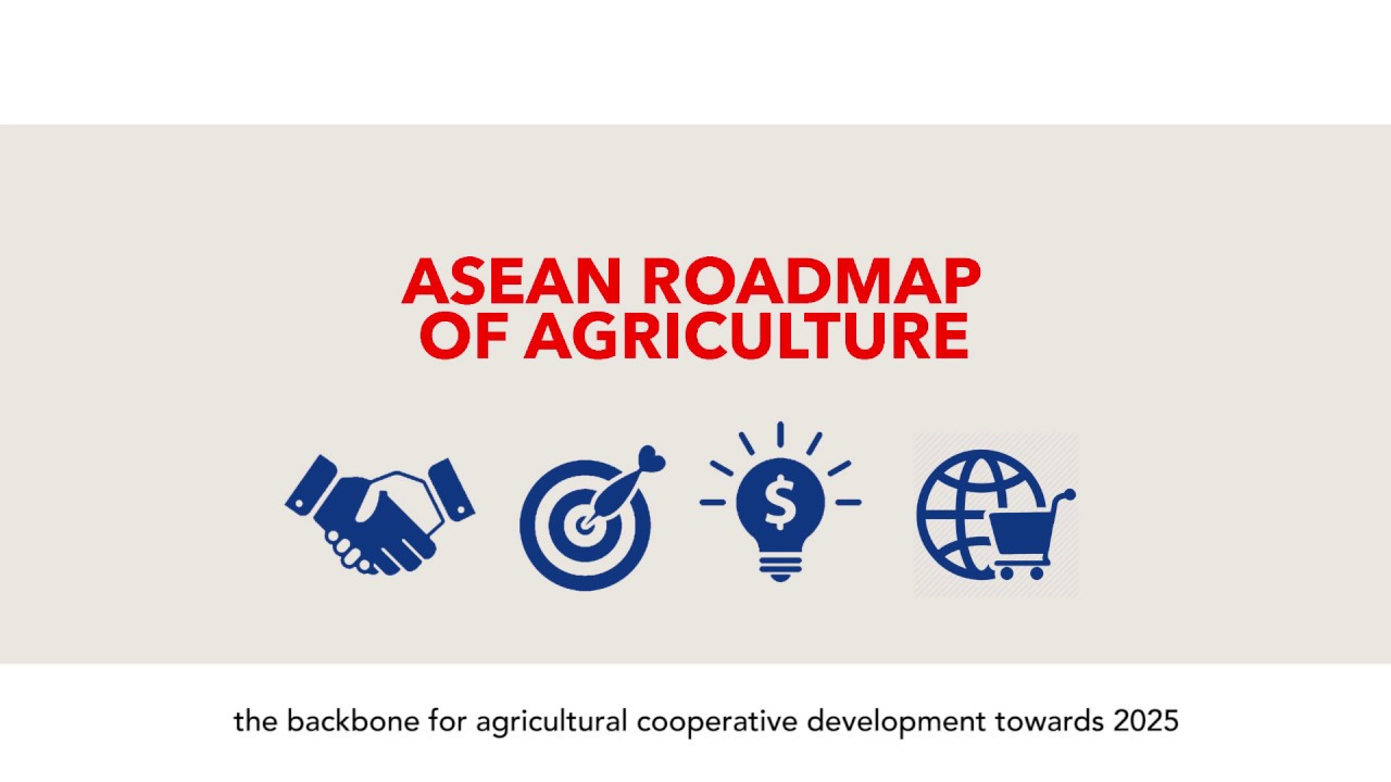 ASEAN Roadmap for Enhancing the Role of Agricultural Cooperatives