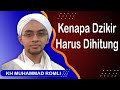 Ternyata Di Sini Penjelasan Tentang  dzikir harus dihitung