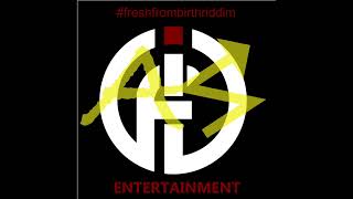 Fresh from birth riddim (Various Artists) #atahsoundriddim