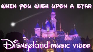 When You Wish Upon a Star (Disneyland Music Video)