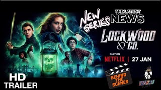 Netflix’s “Lockwood & Co.” Series Trailer Released!