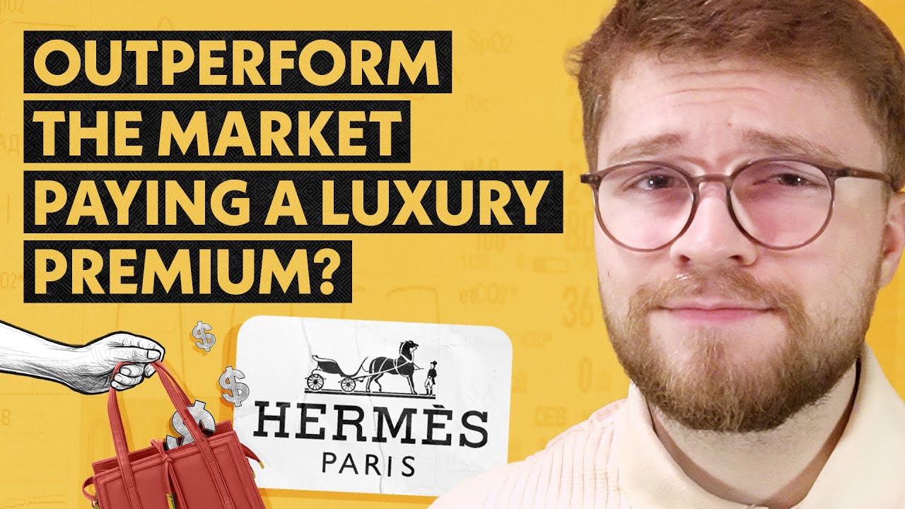 Hermes ($RMS): Outperforming the Market paying a Luxury Premium