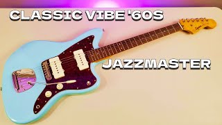 Squier Classic Vibe 60s Jazzmaster - Deep Dive Review