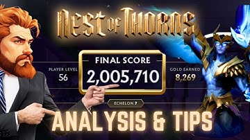 Nest of thorns 2.005M Highest score Record with Tips | Echelon 7 Dota 2 Guide